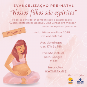 Dcima primeira turma do curso Nossos filhos so Espritos da Evangelizao Pr-natal